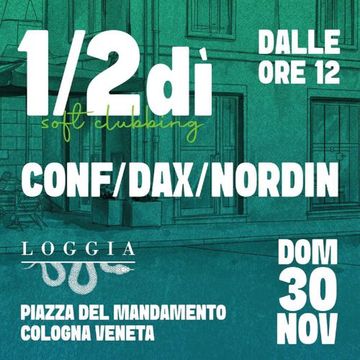 Conf vs Dax (pt 2) - MEZZODI @ la Loggia [30 11 25]