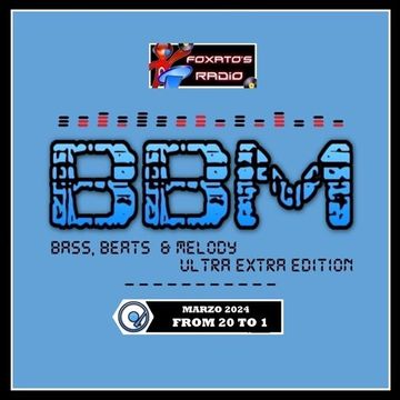 BASS BEATS & MELODY Ultra Edition MARZO 2024 - Pt 2 - From 20 to 1