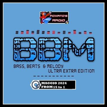 BASS BEATS & MELODY   Ultra Edition   MAGGIO 2024   From 15 to 1