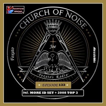 CHURCH OF NOISE   Aprile 2024 - EP. 133 with MORE ID SET + SPECIAL 2008 TOP 3