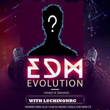 EDM Evolution 252° Puntata incl. EDM EVOLUTION All 4 You with LuchinoNRG 20 01 23