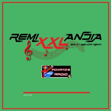 REMI XXL ANDIA Aprile 2023 with 15 TRACKS