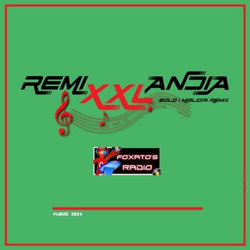 REMI XXL ANDIA   Marzo 2024   WITH 25 TRACKS