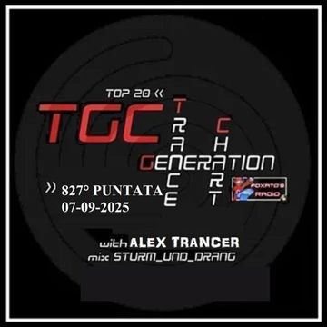 Trance Generation Chart puntata 827 (07.09.2025)