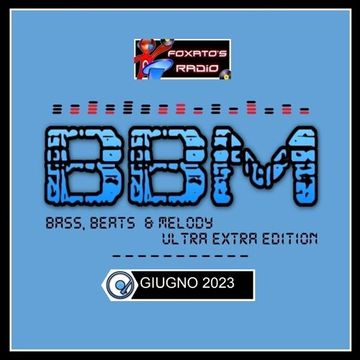 BASS BEATS & MELODY   Ultra Edition   GIUGNO 2023 From 20 to 1