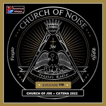 Church Of..Joe   Episode 118   Special 2022