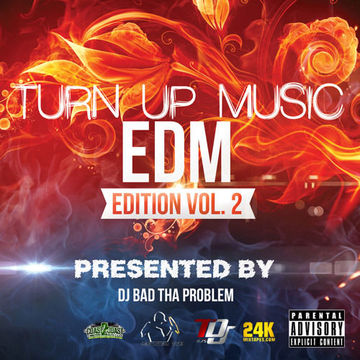 Turn Up Music [EDM Edition] Vol. 2 (Full Mix)