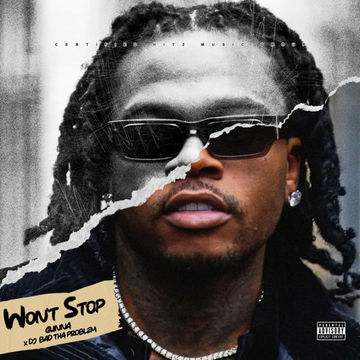 Gunna "Won't Stop" (DJ BAD THA PROBLEM Mash Up)
