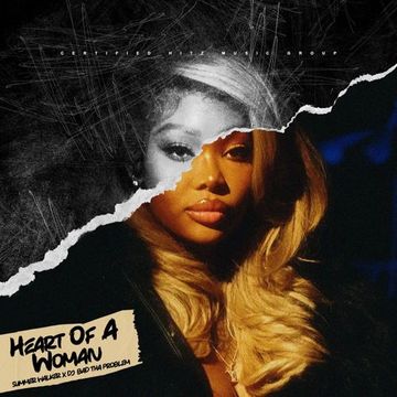 Summer Walker "Heart Of A Woman" (DJ BAD THA PROBLEM Mash Up)
