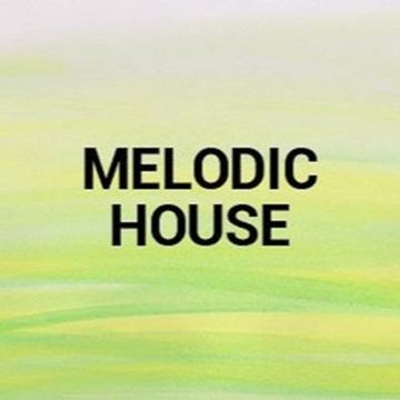 Melodic House Vol.1