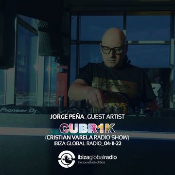 Jorge Peña_Guest Artist @ CUBR1K (Cristian Varela Radio Show) 04-11-22