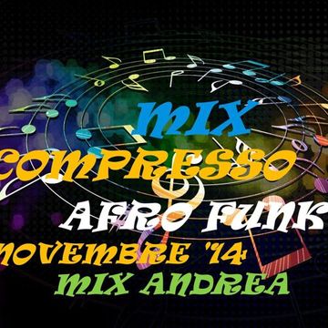 MIX COMPRESSO AFRO FUNKY NOVEMBRE '14