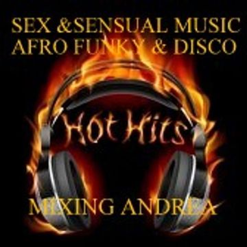 CLASSIC & SENSUAL MUSIC AFRO FUNKY & DISCO  MIX ANDREA