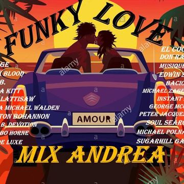 FUNKY LOVE MIX ANDREA