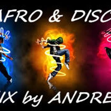 MIX ANDREA AFRO & DISCO