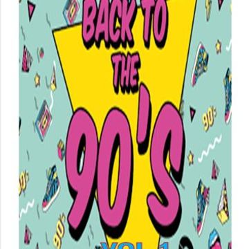 BACK TO THE 90'S VOL 1 2023