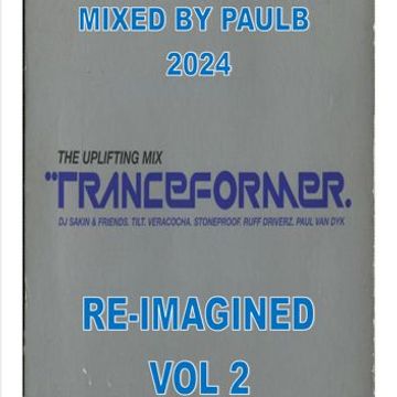 TRANCEFORMER RE-IMAGINED PART 2 2024