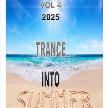TRANCE INTO SUMMER VOL 4 2025