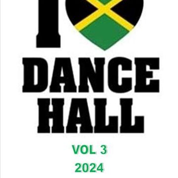 DANCE HALL VOL 3 2024