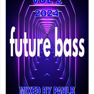 FUTURE BASS VOL 2 2024