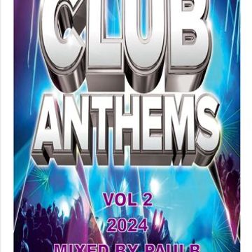 CLUB ANTHEMS VOL 2 2024