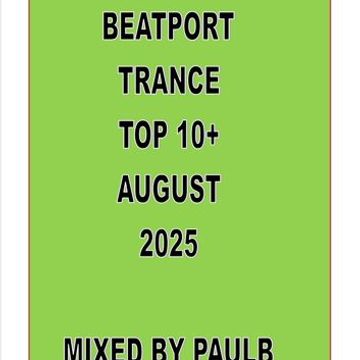 BEATPORT TOP 10+ TRANCE AUG 2025