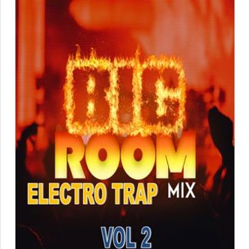 BIG ROOM ELECTRO TRAP VOL 2 2023