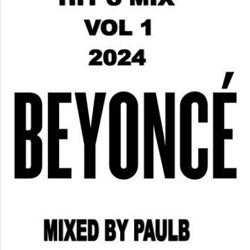 BEYONCE HITS MIX VOL 1 2024