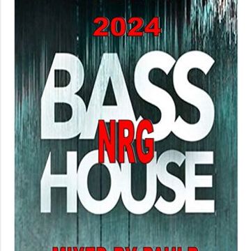 BASS NRG HOUSE VOL 2 2024