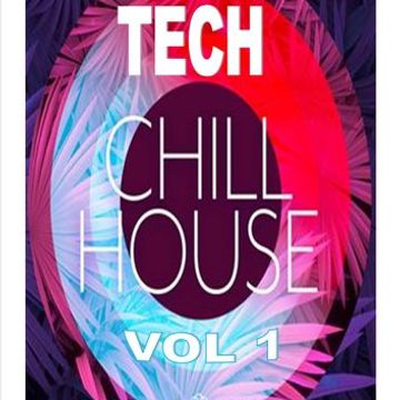 TECH HOUSE CHILL VOL 1 2024