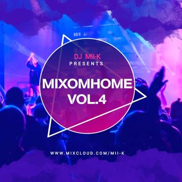 MIXOMHOME VOL.4