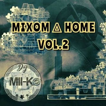 MIXOMHOME  VOL.2