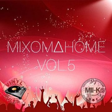 MIXOMHOME VOL.5