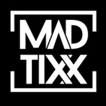 MadTiXx