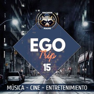 Ego Trip #15 (10.03.2021)