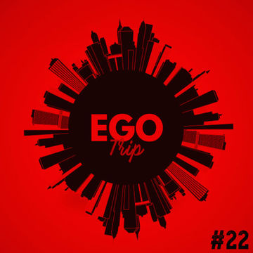 Ego Trip 22 (05.05.2021)