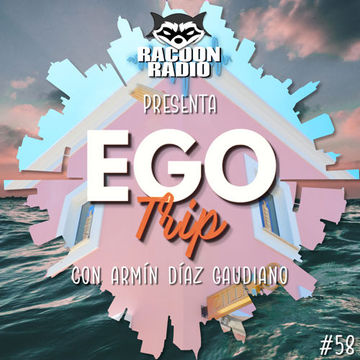 Ego Trip 58 (16.03.2022) Incl. Minimix