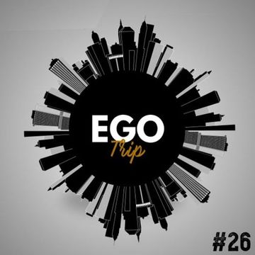 Ego Trip 26 (09.06.2021)