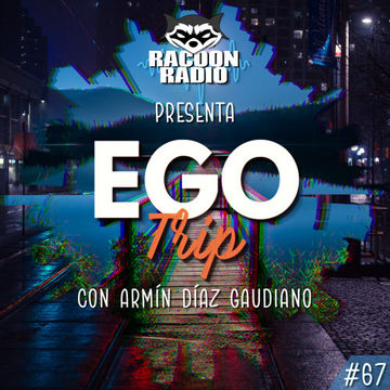 Ego Trip 67 (25.05.2022)