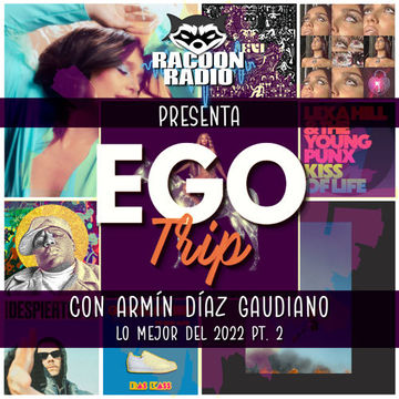 Ego Trip Especial 03   Lo Mejor del 2022 Parte 2 (18.01.2023)
