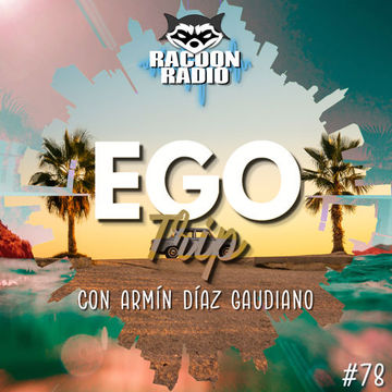 Ego Trip 78 (17.08.2022)