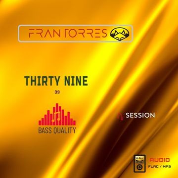 FRAN TORRES THIRTY NINE SESSION [Alta calidad]