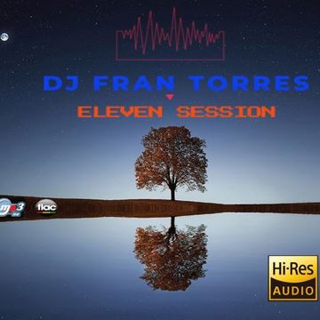 DJ FRAN TORRES ELEVEN SESSION [Alta calidad]