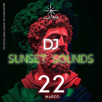 Sunset sounds live Ciclone Cafè 22 03 24