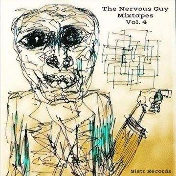 The Nervous Guy Mixtapes  Vol. 4