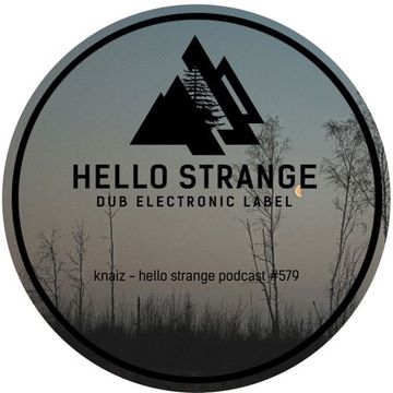 hello strange guest mix #579