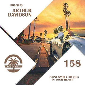 SunFamilyPodcast#158 mix by Arthur Davidson