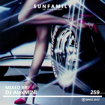 SunFamilyPodcast#259 mix by DJ AlexMINI