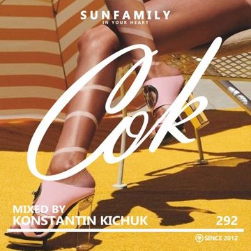 SunFamilyPodcast#292 mix by Konstantin Kichuk