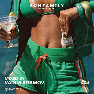 SunFamilyPodcast 404 mix by Vadim Adamov